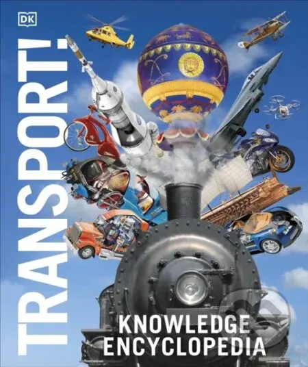 Knowledge Encyclopedia Transport! - Dk - kniha z kategorie Pro děti