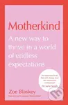 Motherkind - Zoe Blaskey - kniha z kategorie Psychologie