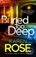 Buried Too Deep (dark secrets come to light in this gripping new thriller) - kniha z kategorie Detektivky, thrillery a horory