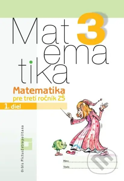 Matematika 3 pre základné školy - 1. diel (pracovná učebnica) - kniha z kategorie 1. stupeň
