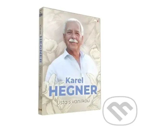 Karel Hegner: Ústa s vanilkou (CD+DVD) - Karel Hegner,Karel Hegner: Ústa s vanilkou (CD+DVD) - Karel Hegner