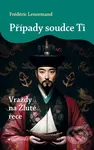 Případy soudce Ti: Vraždy na Žluté řece - Frédéric Lenormand - kniha z kategorie Detektivky, thrillery a horory