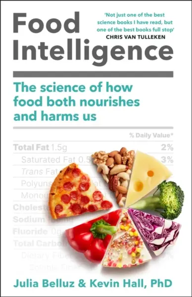 Food Intelligence - Julia Belluz, PhD Kevin Hall