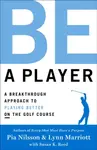 Be a Player - Lynn Marriott, Pia Nilsson
