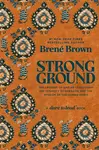 Strong Ground - Brené Brown