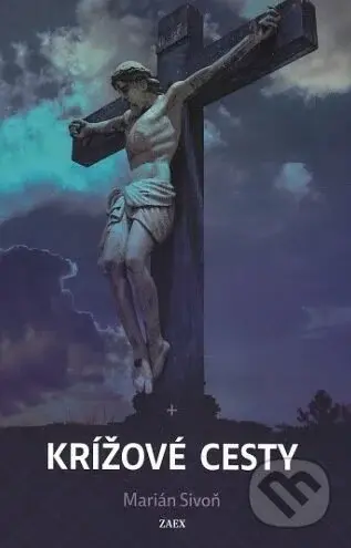 Krížové cesty 2 - Marián Sivoň - kniha z kategorie Duchovní život