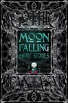 Moon Falling Short Stories - kniha z kategorie Mýty, pověsti a legendy