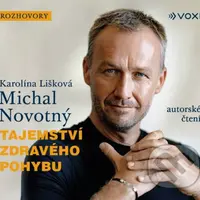 Tajemství zdravého pohybu (audiokniha) - Karolína Lišková, Michal Novotný - audiokniha z kategorie Sport