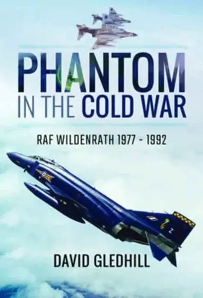 Phantom in the Cold War - David Gledhill