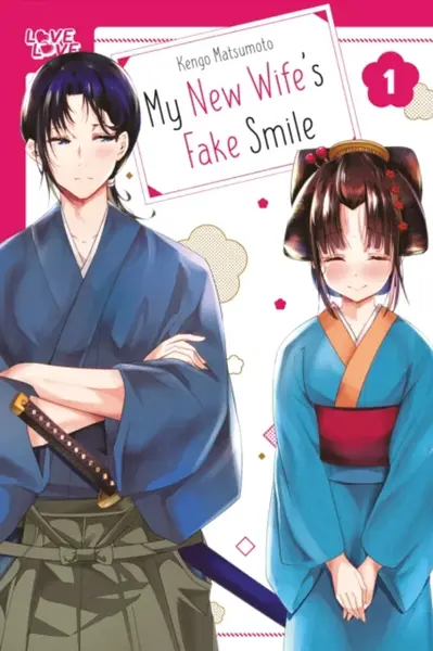 My New Wife's Fake Smile, Volume 1 - Kengo Matsumoto