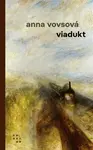 Viadukt - Vovsová Anna
