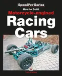 How to Build Motorcycle-Engined Racing Cars - Tony Pashley