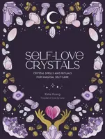 Self-Love Crystals - Katie Huang