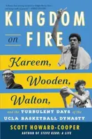 Kingdom on Fire - Scott Howard-Cooper