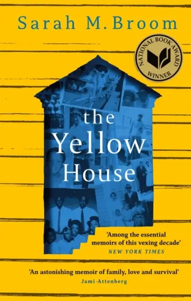 The Yellow House - Sarah M. Broom
