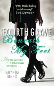 Fourth Grave Beneath My Feet - Jones Darynda
