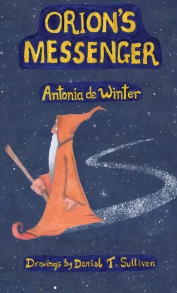 Orion's Messenger - Antonia de Winter