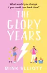 The Glory Years - Mink Elliott