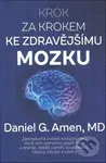 Krok za krokem ke zdravějšímu mozku - Daniel G. Amen - kniha z kategorie Odborné a naučné