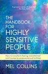 The Handbook for Highly Sensitive People - Mel Collins