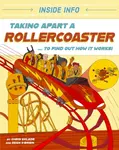 Inside Info: Taking Apart a Rollercoaster - Chris Oxlade