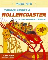Inside Info: Taking Apart a Rollercoaster - Chris Oxlade