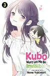 Kubo Won't Let Me Be Invisible, Vol. 3 - Nene Yukimori