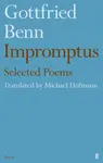 Gottfried Benn - Impromptus - Michael Hofmann