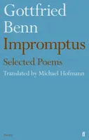 Gottfried Benn - Impromptus - Michael Hofmann