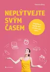 E-kniha: Neplýtvejte svým časem od Bray Gemma