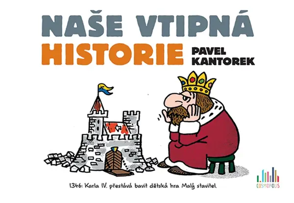 Kniha: Naše vtipná historie od Kantorek Pavel
