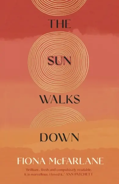 The Sun Walks Down - Fiona McFarlane