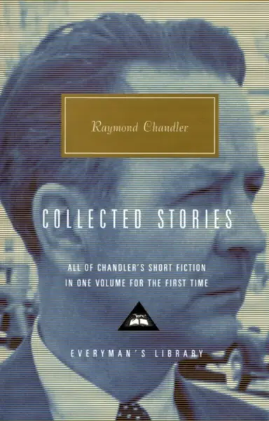 Collected Stories - Raymond Chandler