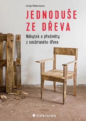 Kniha: Jednoduše ze dřeva od Rittermann Antje