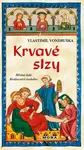 Krvavé slzy (poškozená) - Vlastimil Vondruška
