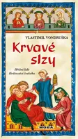 Krvavé slzy (poškozená) - Vlastimil Vondruška