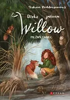 Dívka jménem Willow Mlžný tanec - Sabine Bohlmannová