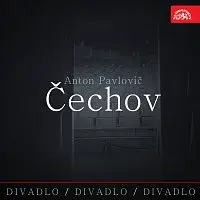 Čechov; různí interpreti – Divadlo, divadlo, divadlo Čechov