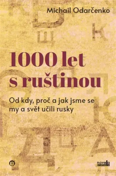 1000 let s ruštinou - Michail Odarčenko