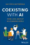 Coexisting with AI - Kay Firth-Butterfield