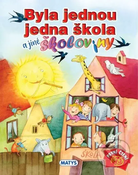 Byla jednou jedna škola a jiné školoviny - Alena Wagnerová (ilustrátor) - kniha z kategorie Beletrie pro děti