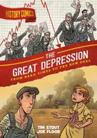 History Comics: The Great Depression - Tim Stout