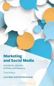 Marketing and Social Media - Christie Koontz, Lorri Mon
