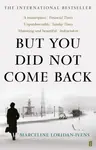 But You Did Not Come Back - Marceline Loridan-Ivens