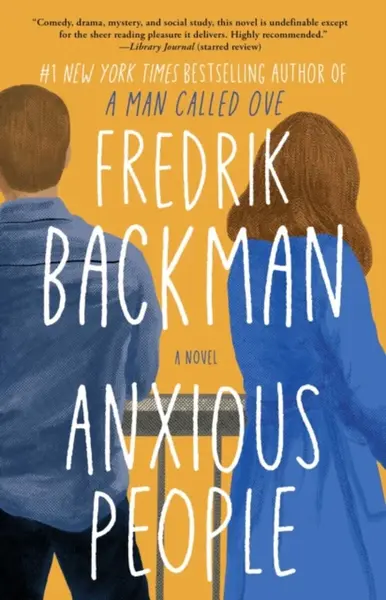 Anxious People - Fredrik Backman