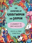 The Adventures of Rabbitwoman and Dogman - Gillie Schattner, Marc Schattner