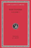 Lives of the Caesars, Volume I - Suetonius