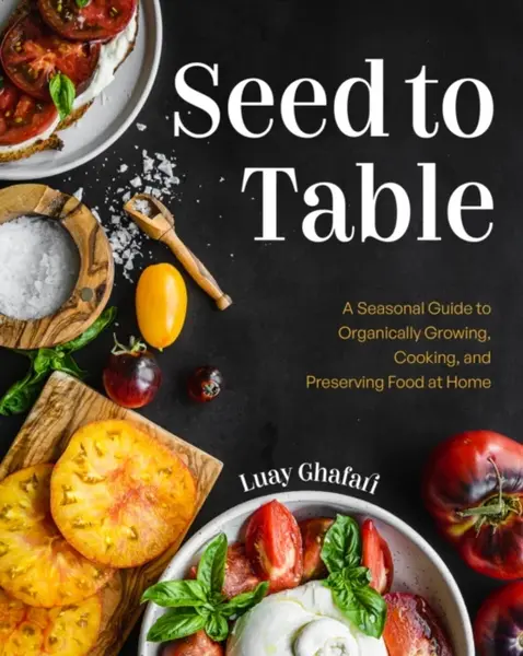 Seed to Table - LUAY GHAFARI