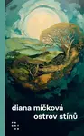 Ostrov stínů - Diana Míčková