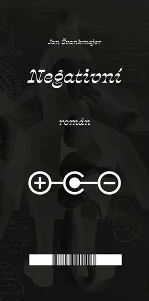 Negativní román - Jan Švankmajer